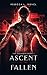 Ascent of the Fallen (The A...