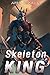 Skeleton King by April O'Malley