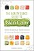 The Beauty Geek's Guide to Skin Care: 1,000 Essential Definitions of Common Product Ingredients