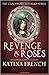 Revenge and Roses