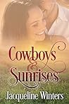 Cowboys & Sunrises (Starlight Cowboys, #3) Cowboys & Sunrises (Starlight Cowboys, #3)