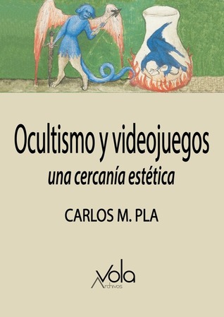 Ocultismo y Videojuegos. Una cercanía estética (Paperback)