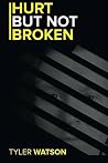 Hurt But Not Broken