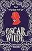 The Wicked Wit of Oscar Wilde