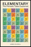 Elementary: The Periodic Table Explained