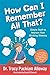 I Can't Remember All That!:...