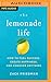 Lemonade Life, The