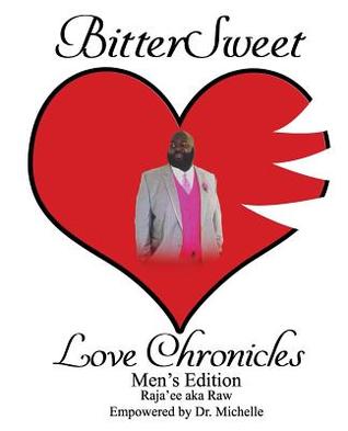 BitterSweet Love Chronicles Men’s Edition: The Good, Bad and Uhm of love