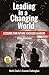 Leading in a Changing World Updated edition by Graeme Codrington