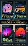 The Heroes of Arkana: The Complete Series