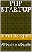 PHP Startup: All beginning Details (RR Book 1)