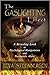 The Gaslighting Effect by Reva Steenbergen