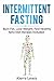 Intermittent Fasting by Kierra Lewis