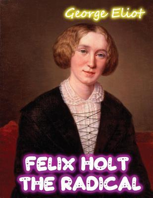 Felix Holt, The Radical