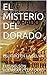El Misterio del Dorado: Pel...
