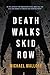 Death Walks Skid Row