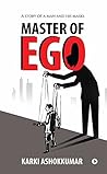MASTER OF EGO : A...