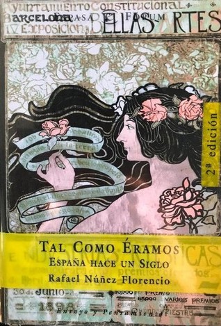 Tal como éramos. España hace un siglo