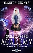 Spellcaster Academy: Magical Realism, Episode 1