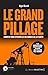 Le grand pillage : : commen...