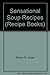 Sensational Soup Recipes (R...