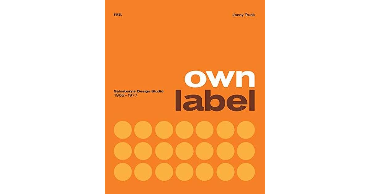 Own Label Sainsbury’s Design Studio 19621977 by Jonny Trunk