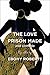 The Love Prison Made and Unmade by Ebony Roberts