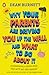 Parents: A User's Guide: Why Mum and Dad are driving you up the wall and what to do about it