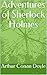 Adventures of Sherlock Holmes (Annotated)