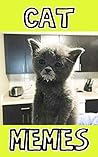 Memes: Cat Memes (Pet Lovers Memes Book)