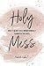 Holy Mess by Michelle Rabon