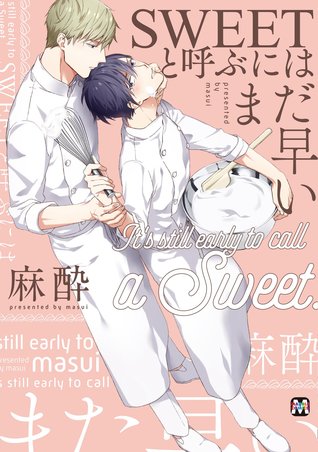 SWEETと呼ぶにはまだ早い [SWEET to Yobu ni wa Mada Hayai] (Paperback)