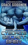 Cyborg's Secret Baby by Grace  Goodwin