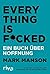 Everything is Fucked: Ein Buch über Hoffnung