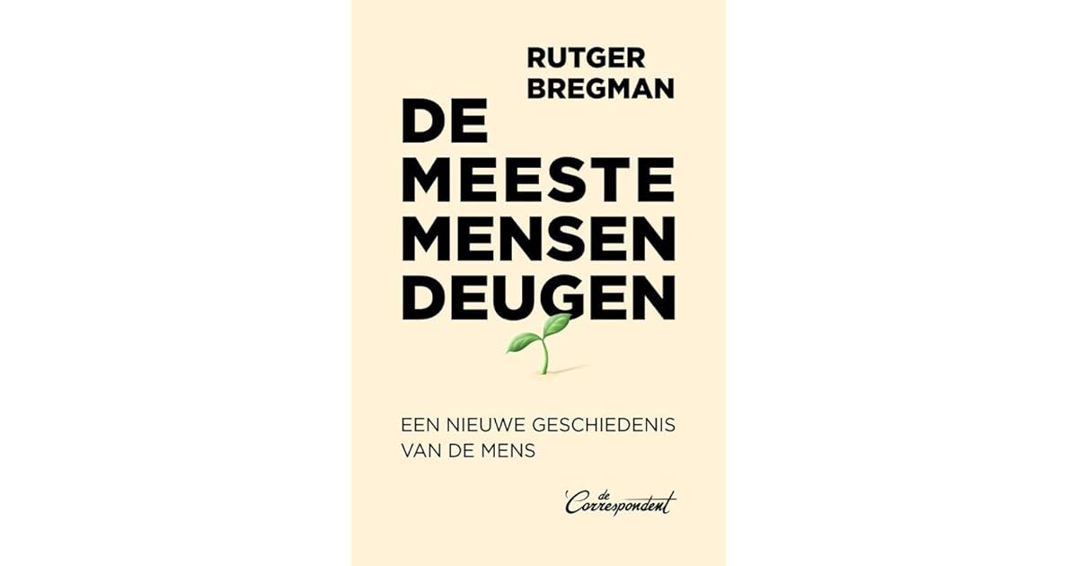 Anne’s review of De meeste mensen deugen. Een nieuwe geschiedenis van de mens
