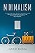 Minimalism: The Practical G...
