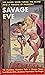 Savage Eve