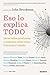 Eso lo explica todo (Spanish Edition)