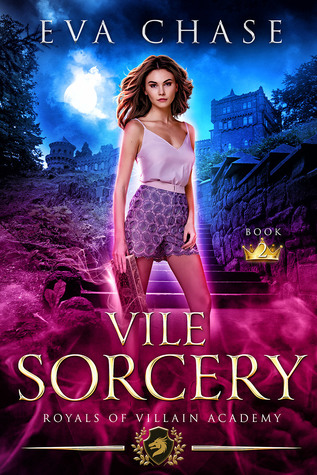 Vile Sorcery (Royals of Villain Academy, #2)