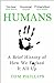 Humans