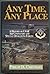 Any Time Any Place: A Histo...