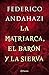 La matriarca, el barón y la sierva