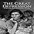 The Great Depression: A History From Beginning to End