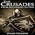 The Crusades: A History From Beginning to End