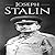 Joseph Stalin: A Life From Beginning to End