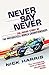 Never Say Never: The Inside...
