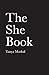 The She Book by Tanya Markul
