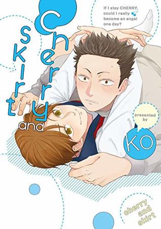 Cherry and Skirt (Kindle Edition)