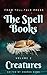 The Spell Books, Volume 2: ...