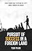 Pursuit of Success in a For...